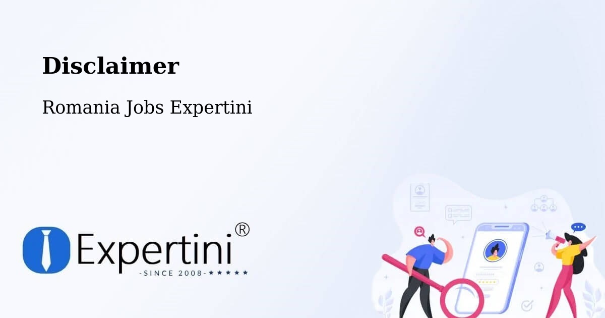 Disclaimer – Parța - Romania Jobs Expertini