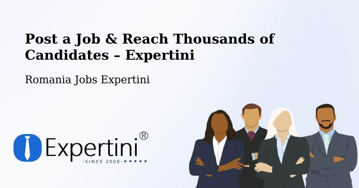 Post a Job in Parța – Hire the Right Talent - Parța, Romania Jobs Expertini