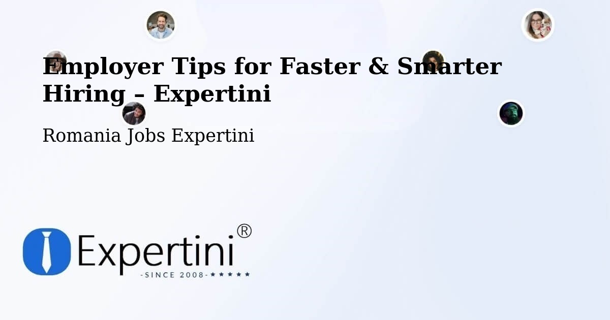 Employer Tips for Hiring & Recruitment – Parța - Parța, Romania Jobs Expertini
