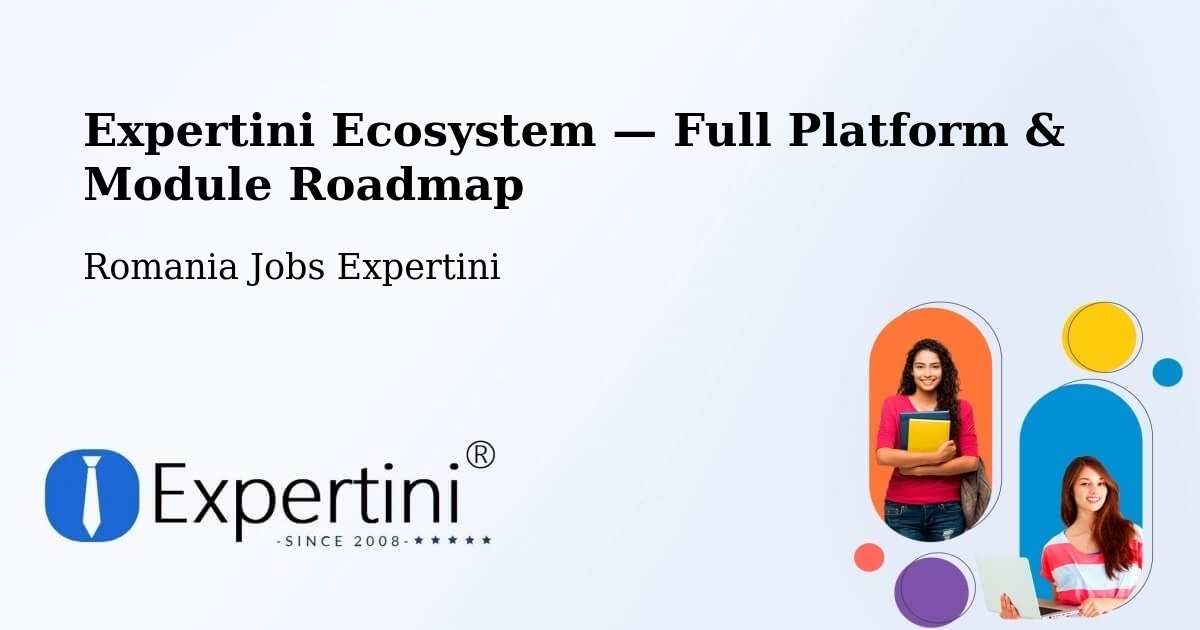 Expertini Ecosystem — Full Platform & Module Roadmap – Parța