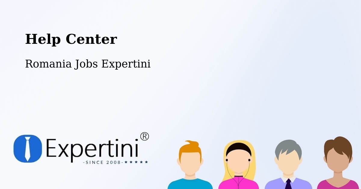 Help Center – Parța - Romania Jobs Expertini