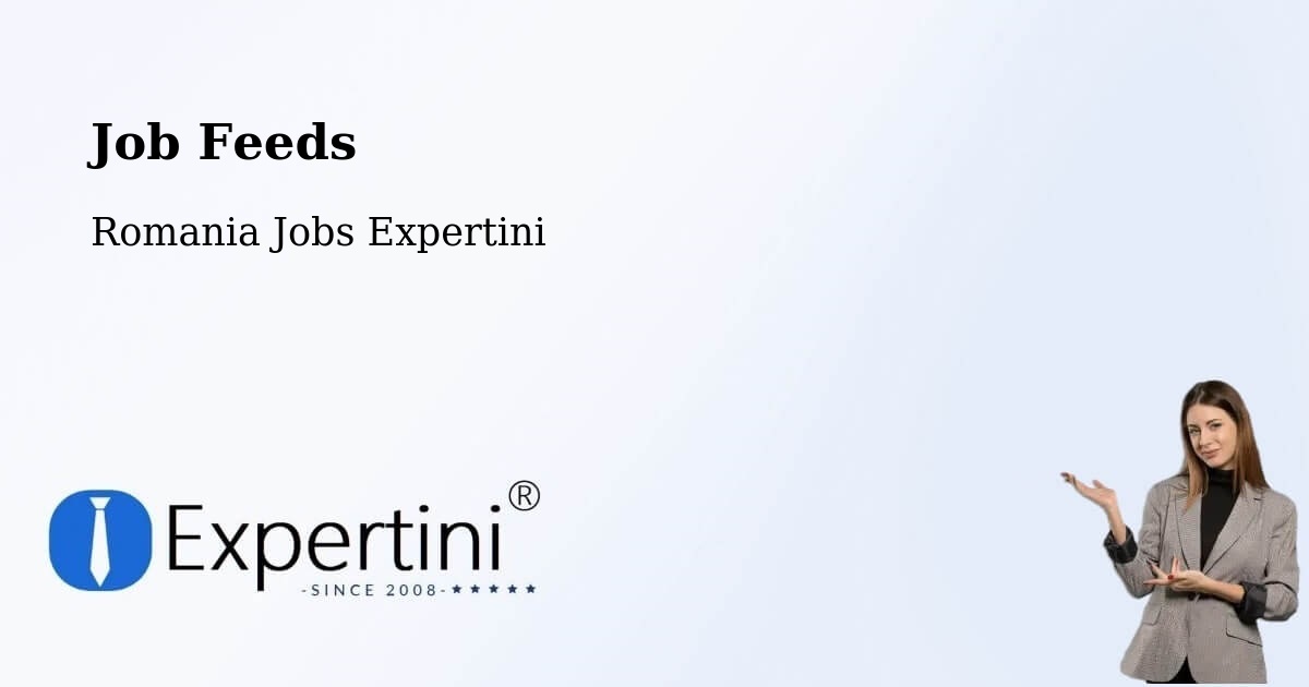 Job Listings Feed – Parța - Romania Jobs Expertini