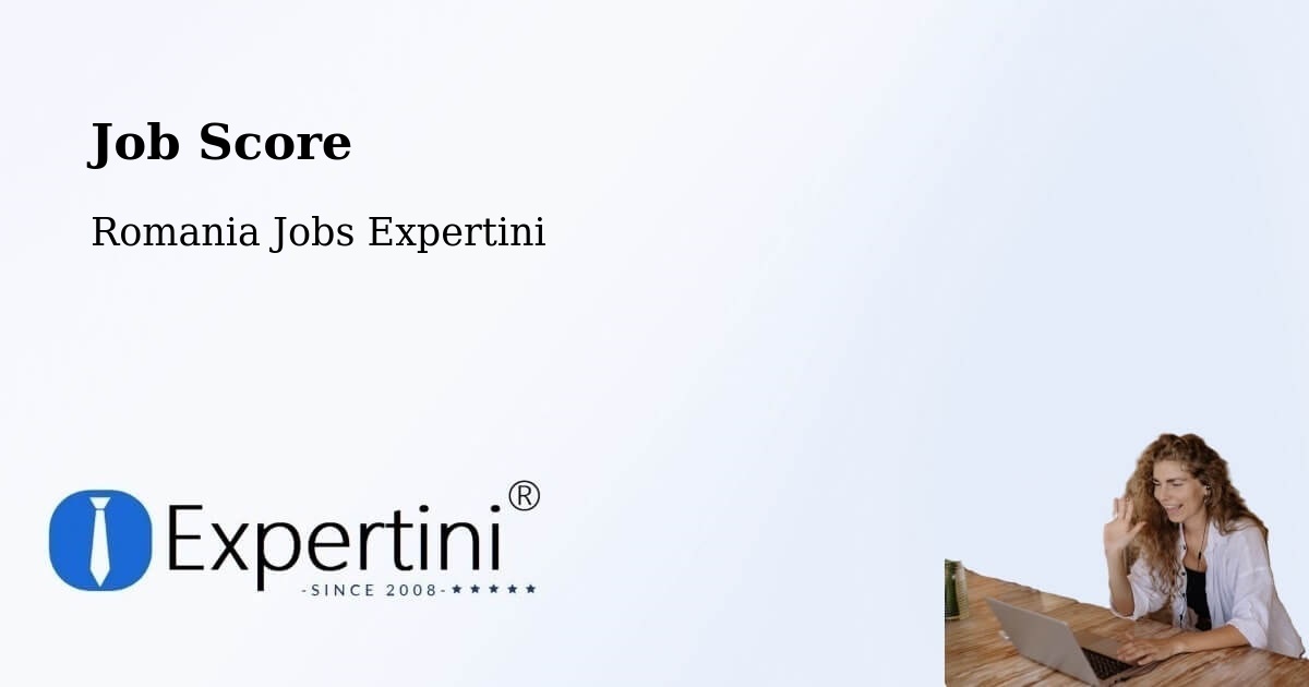 Job Score & Job Description Score Tool – Parța - Romania Jobs Expertini