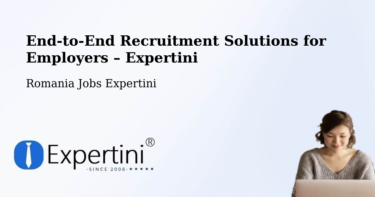 Recruitment Solutions for Employers – Parța - Parța, Romania Jobs Expertini